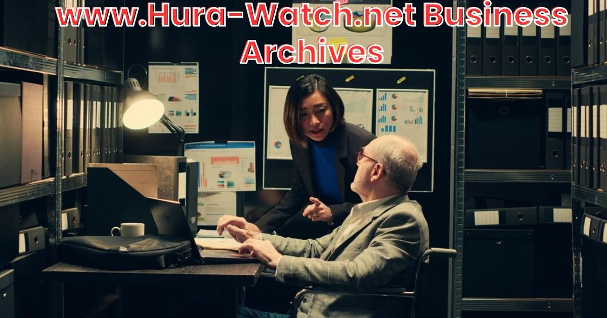 www.Hura-Watch.net Business Archives